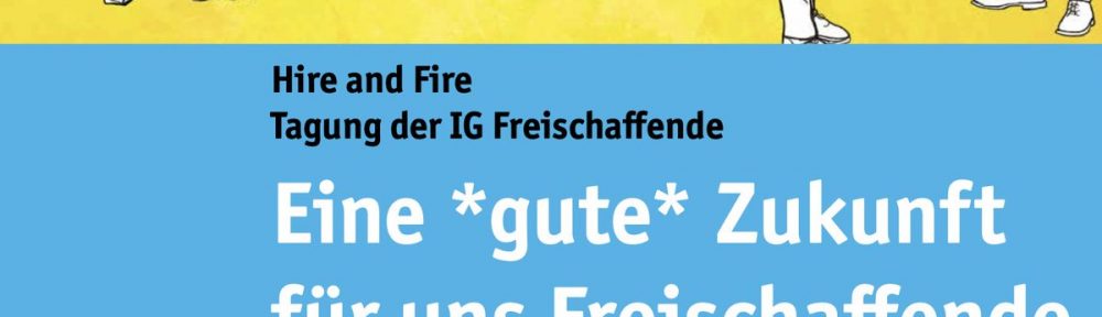Regula Stämpfli: Hire & Fire. Über die Zukunft der Arbeit von Freischaffenden. Moderation der von ihr mitkonzipierten Tagung für die Mediengewerkschaft syndicom, Schweiz.
